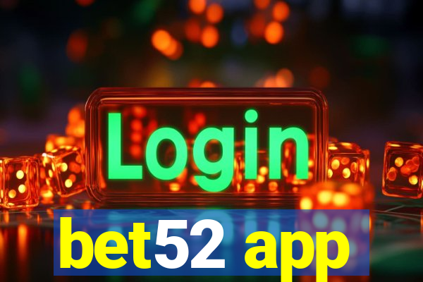 bet52 app